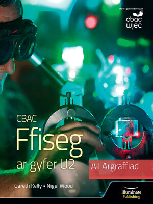 cover image of CBAC Ffiseg ar gyfer U2 &#8211; Argraffiad Diwygiedig (WJEC Physics for A2 Student Book &#8211; Revised Edition)